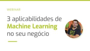 Thumb-Webinar-3-aplicabilidades-de-Machine-Learning-no-seu-negocio.jpg