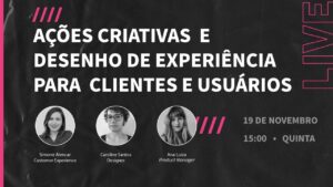 thumb-webinar-Ações Criativas e Desenho de Experiência para Clientes e Usuários